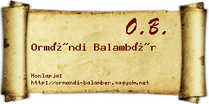 Ormándi Balambér névjegykártya